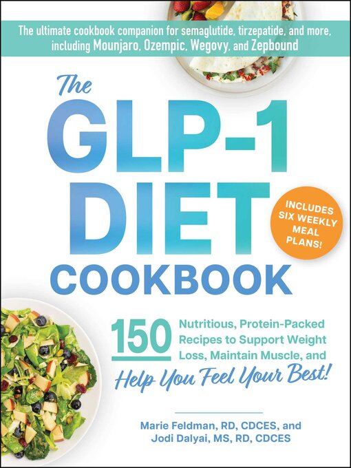 Title details for The GLP-1 Diet Cookbook by Marie Feldman - Wait list
